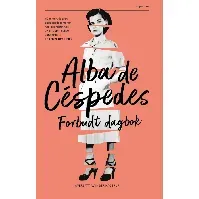 Bilde av Forbudt dagbok av Alba de Céspedes - Skjønnlitteratur