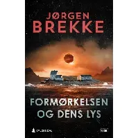 Bilde av Formørkelsen og dens lys - En krim og spenningsbok av Jørgen Brekke