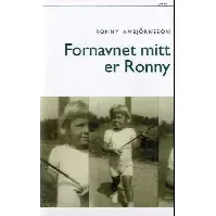 Bilde av Fornavnet mitt er Ronny - En bok av Ronny Ambjörnsson