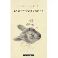 Bilde av Garden under jorda av Brynjulf Jung Tjønn - Skjønnlitteratur