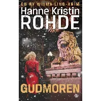 Bilde av Gudmoren - En krim og spenningsbok av Hanne Kristin Rohde