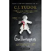 Bilde av Gullungen - En krim og spenningsbok av C.J. Tudor