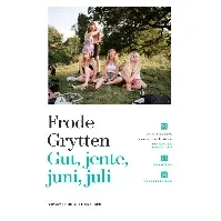 Bilde av Gut, jente, juni, juli av Frode Grytten - Skjønnlitteratur