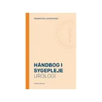 Bilde av Håndbog i sygepleje: Urologi | Susanne Vahr Lauridsen (red.) | Språk: Dansk Bøker - Kropp & Sinn