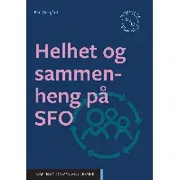 Bilde av Helhet og sammenheng på SFO - En bok av Elin Ødegård