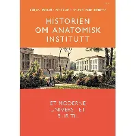 Bilde av Historien om Anatomisk institutt - En bok av Sigbjørn Fossum