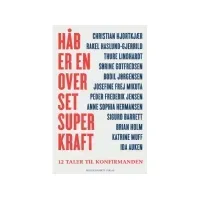 Bilde av Håb er en overset superkraft | Malene Fenger-Grøndahl (red.) | Språk: Dansk Bøker - Kropp & Sinn - Religion
