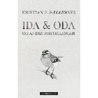 Bilde av Ida & Oda og andre fortellinger av Kristian S. Hæggernes - Skjønnlitteratur