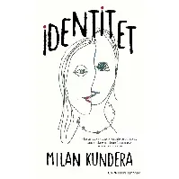 Bilde av Identitet av Milan Kundera - Skjønnlitteratur