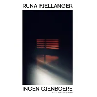 Bilde av Ingen gjenboere av Runa Fjellanger - Skjønnlitteratur