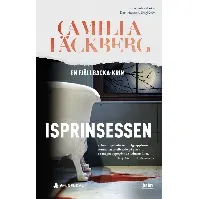 Bilde av Isprinsessen - En krim og spenningsbok av Camilla Läckberg