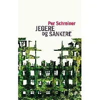 Bilde av Jegere og sankere - En krim og spenningsbok av Per Schreiner