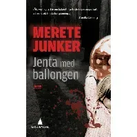 Bilde av Jenta med ballongen - En krim og spenningsbok av Merete Junker