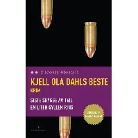Bilde av Kjell Ola Dahls beste - En krim og spenningsbok av Kjell Ola Dahl