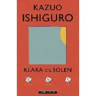 Bilde av Klara og solen - En krim og spenningsbok av Kazuo Ishiguro