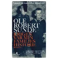 Bilde av Krigen var min families historie av Ole Robert Sunde - Skjønnlitteratur