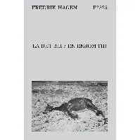 Bilde av La det bli ; En ensom tid av Fredrik Hagen - Skjønnlitteratur