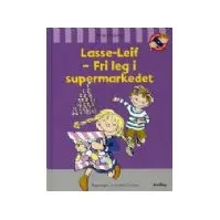 Bilde av Lasse-Leif - Fri leg i supermarkedet | Mette Finderup | Språk: Dansk Bøker - Bilde- og pappbøker - Bildebøker