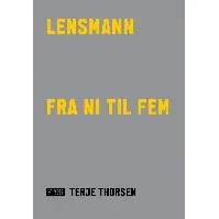 Bilde av Lensmann fra ni til fem av Terje Thorsen - Skjønnlitteratur