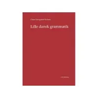 Bilde av Lille dansk grammatik | Claus Drengsted-Nielsen | Språk: Dansk Bøker - Skole & lærebøker
