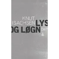 Bilde av Lys og løgn av Knut Isachsen - Skjønnlitteratur