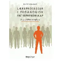 Bilde av Læreprosesser i pedagogisk entreprenørskap - En bok av Inger Karin Røe Ødegård