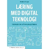 Bilde av Læring med digital teknologi - En bok av Anders Kluge
