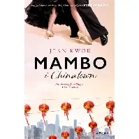 Bilde av Mambo i Chinatown av Jean Kwok - Skjønnlitteratur