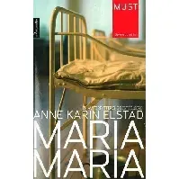Bilde av Maria, Maria av Anne Karin Elstad - Skjønnlitteratur