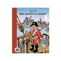 Bilde av Min morfar er sørøver | Jan Lööf | Språk: Dansk Bøker - Bilde- og pappbøker - Bildebøker