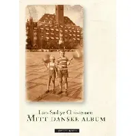 Bilde av Mitt danske album av Lars Saabye Christensen - Skjønnlitteratur