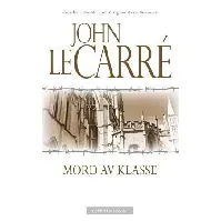 Bilde av Mord av klasse - En krim og spenningsbok av John le Carre
