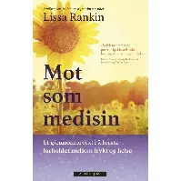 Bilde av Mot som medisin - En bok av Lissa Rankin