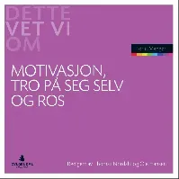 Bilde av Motivasjon, tro på seg selv og ros - En bok av Terje Manger