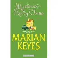 Bilde av Mysteriet i Mercy Close av Marian Keyes - Skjønnlitteratur