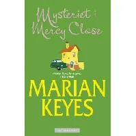 Bilde av Mysteriet i Mercy Close av Marian Keyes - Skjønnlitteratur