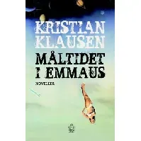 Bilde av Måltidet i Emmaus av Kristian Klausen - Skjønnlitteratur