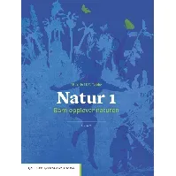 Bilde av Natur 1 - En bok av Hjørdis H. K. Bakke