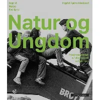 Bilde av Natur og ungdom - En bok av Ingrid Røise Kielland