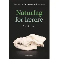 Bilde av Naturfag for lærere 5.-10. trinn - En bok av Bodil Svendsen