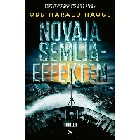 Bilde av Novaja Semlja- effekten - En krim og spenningsbok av Odd Harald Hauge