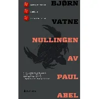 Bilde av Nullingen av Paul Abel - En krim og spenningsbok av Bjørn Vatne