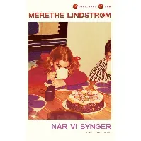 Bilde av Når vi synger av Merethe Lindstrøm - Skjønnlitteratur