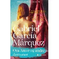 Bilde av Om Amor og andre demoner av Gabriel García Márquez - Skjønnlitteratur