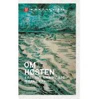 Bilde av Om høsten av Karl Ove Knausgård - Skjønnlitteratur