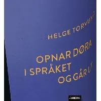 Bilde av Opnar døra i språket og går ut av Helge Torvund - Skjønnlitteratur