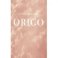Bilde av Origo av Anne-Maren Hammerbeck - Skjønnlitteratur