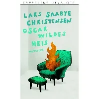 Bilde av Oscar Wildes heis av Lars Saabye Christensen - Skjønnlitteratur