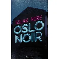 Bilde av Oslo noir - En krim og spenningsbok av Aslak Nore