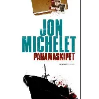 Bilde av Panamaskipet - En krim og spenningsbok av Jon Michelet